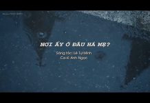NƠI ẤY Ở ĐÂU HẢ MẸ | Lê Tự Minh | Ca sĩ Ánh Ngọc